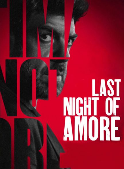 دانلود فیلم Last Night of Amore