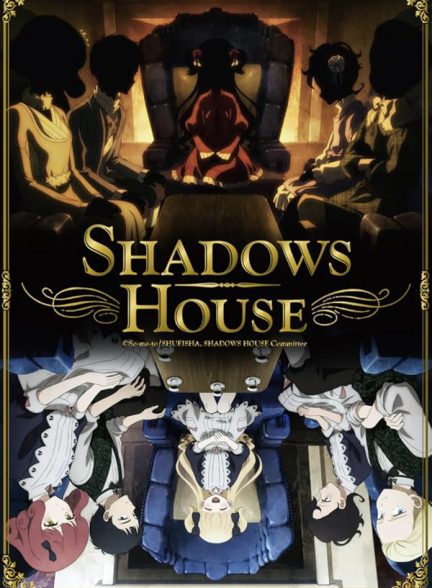 تماشای انیمه خانه سایه ها Shadows House