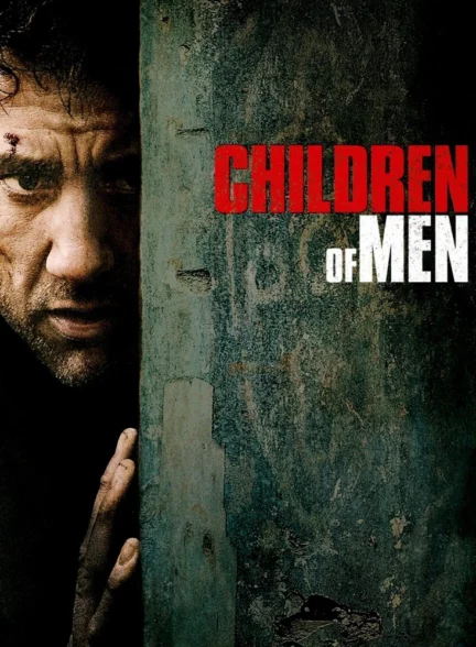 تماشای فیلم فرزندان انسان Children of Men 2006