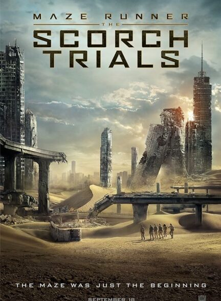 تماشای فیلم دونده مارپیچ: مشقت‌های اسکرچ Maze Runner: The Scorch Trials 2015