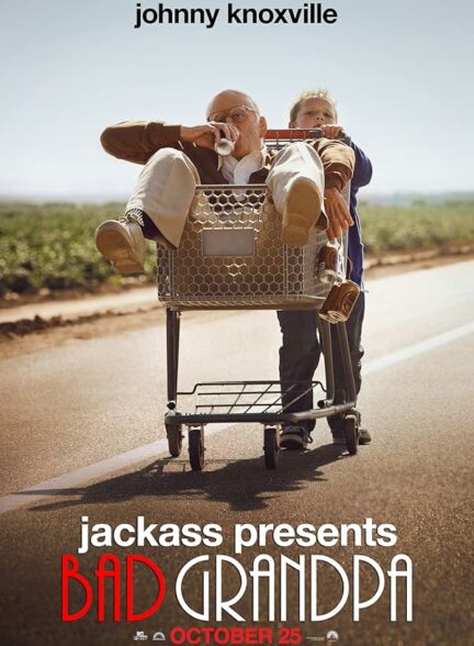 تماشای فیلم Bad Grandpa 2013