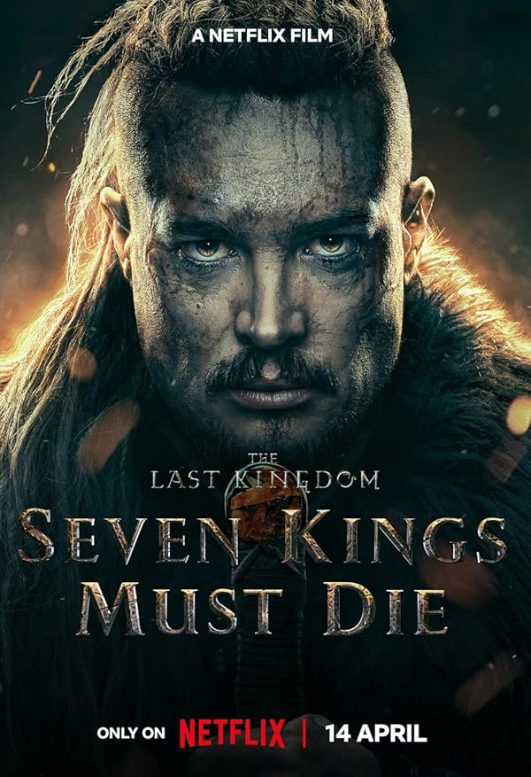 تماشای فیلم The Last Kingdom: Seven Kings Must Die 2023